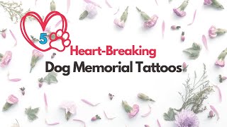 5 Beautiful Dog Memorial Tattoo Designs dogmemorialtattoos