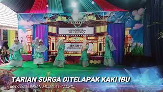 Download lagu TARIAN ISLAMI | SURGA DITELAPAK KAKI IBU - AINUN | YAYASAN INSAN MUDA AT-TAUFIQ mp3