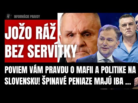 Jožo Ráž bez servítky! Poviem vám pravdu o Mafii a politike na Slovensku! Peniaze majú iba #politika