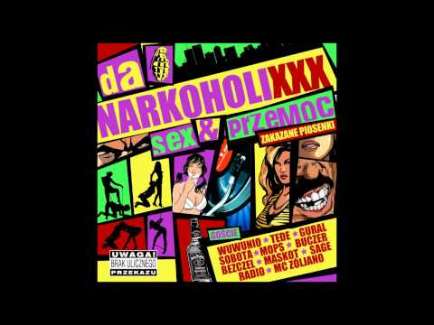 Da NarkoholiXXX feat Dogas Radio - Moje dziwki sa tu ( SEX & PRZEMOC MIXTAPE track14)