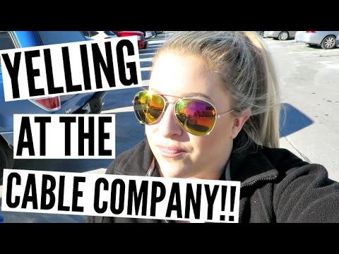 Yelling at the Cable Company!! Video