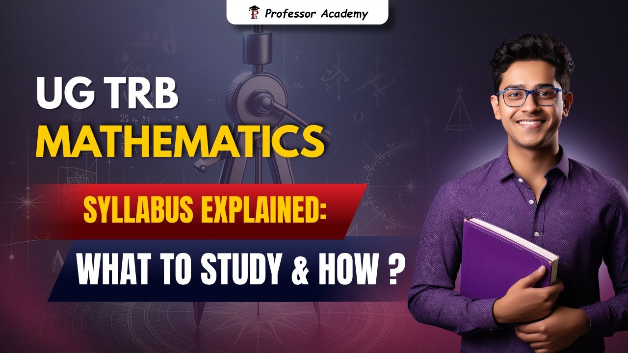 UG TRB Maths | Syllabus Explained:  What to Study & How?