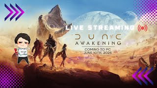 【先行プレイ】新作サバイバルＭＭＯリリースされるので遊ぶ！アクセスキープレゼント有り【Dune：Awakening/デューンアウェイクニング】