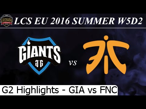 GIA vs FNC Game 2 Highlights 01/07/2016 - LCS EU Summer 2016 W5D2M10 Giants vs Fnatic