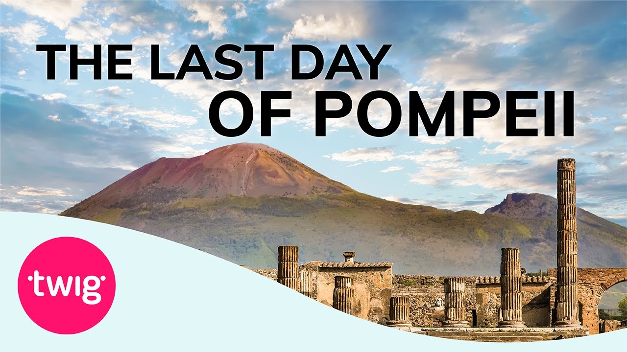 Geography Lesson: Pompeii Volcano Eruption | Twig
