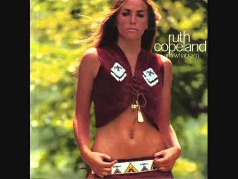 Ruth Copeland - Don't You Wish You Had (What You Had When You Had It)