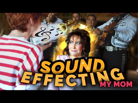 Sound Effecting My Mom.. IN REAL LIFE