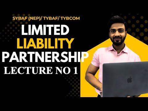 #1 "SYBAF | TYBCOM| TYBAF | Limited Liability Partnerships ||Siraj Shaikh |Sem-3 ,Sem-5 |