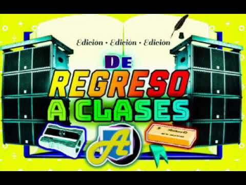 Edición de regreso a clases mix • Avila Dj el loco de las mezclas