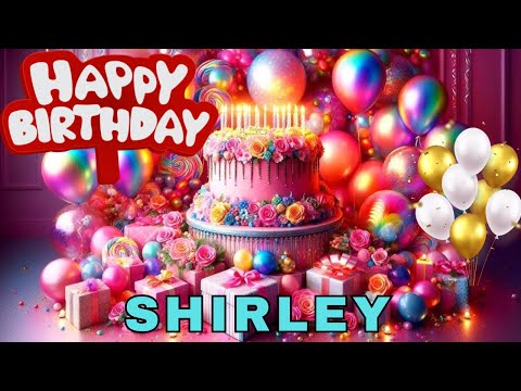 Happy Birthday Shirley, Birthday Wishes, Birthday Song, WhatsApp Status, Today, hbd