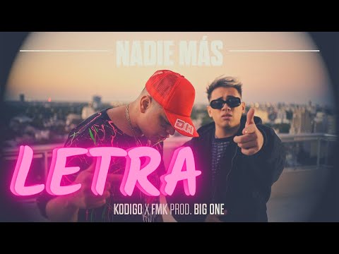 Kodigo ft FMK - Nadie más | LETRA/LYRICS