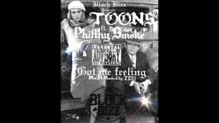 Got me feeling - Toons ft. Philthy Smoke (Official Audio)