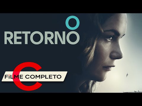 O RETORNO | 2017 | Filme de DRAMA e MISTÉRIO - Legendas em Português