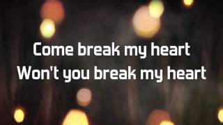 Break My Heart