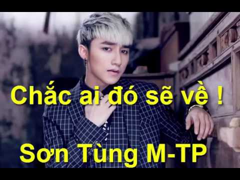Chac Ai Do Se Ve Son Tung M Tp Last Fm Trao đổi với zing.vn, ông phan đình tân, người phát ngôn của bộ văn hóa thể thao và du lịch cho biết: chac ai do se ve son tung m tp last fm
