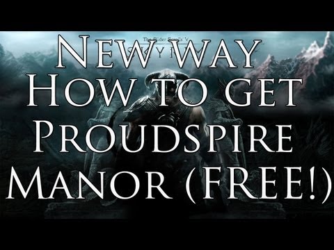 Skyrim - New way how to get Proudspire Manor House for Free!!!