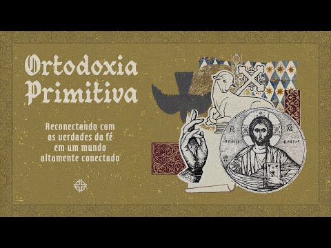 Ortodoxia primitiva | EP 04 | André Luis