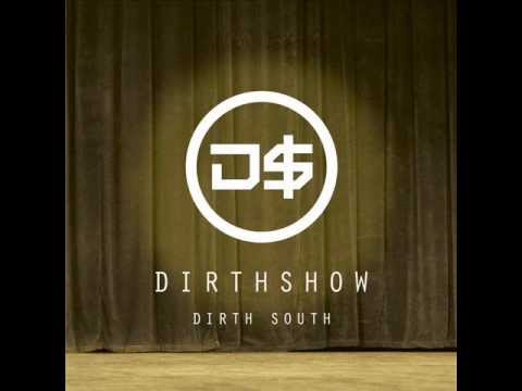 Dirth South - O grande dia