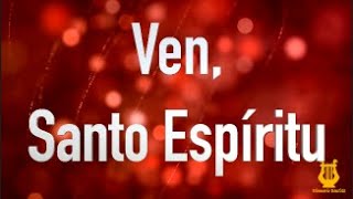 135 - Ven, Santo Espíritu (Pista/Letra - Himnario Bautista)