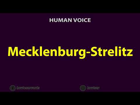 How To Pronounce Mecklenburg Strelitz