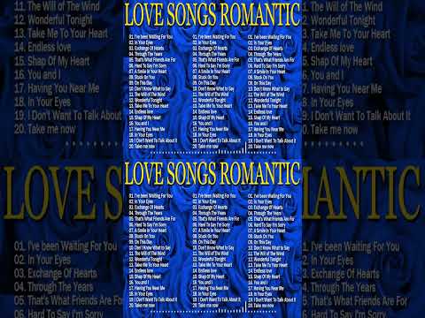 Greates Relaxing Love Songs 80's 90's - Love Songs Of All Time Playlist - Old Love Songs