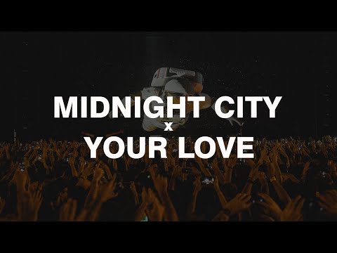 Midnight City x Your Love | Mashup