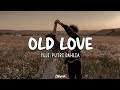 Yuji ft. Putri Dahlia - Old Love (Speed Up) when i'm with you it's like deja vu (Lyrics)