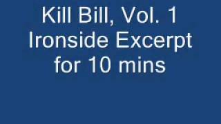Kill Bill, Vol. 1 Ironside Excerpt for 10 mins