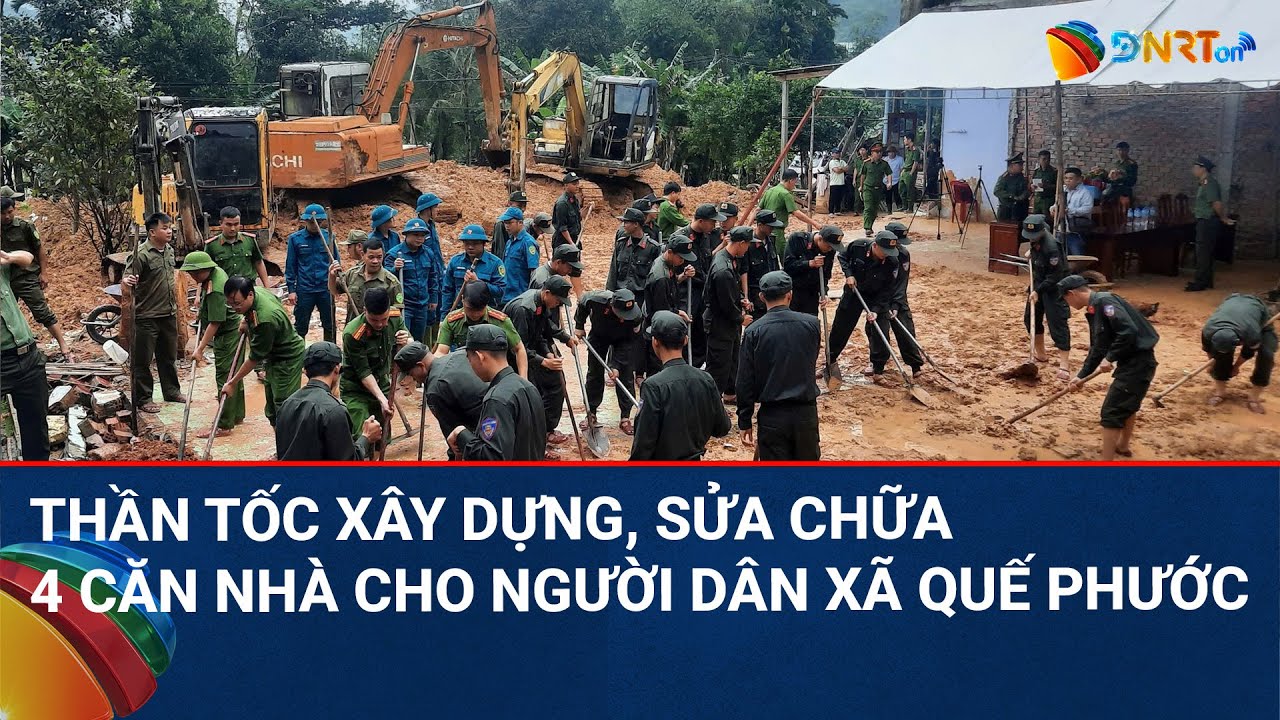 THỜI SỰ ĐÀ NẴNG | Chiến dịch Quang Trung: Thần tốc dựng 4 căn nhà cho người dân xã Quế Phước