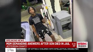 Mom demanding answers after son died at Jefferson County Jail in Bessemer