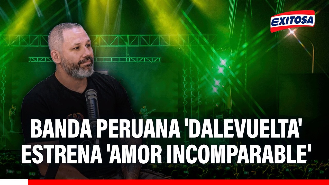 🔴🔵 Banda peruana 'Dalevuelta' estrena 'Amor Incomparable'