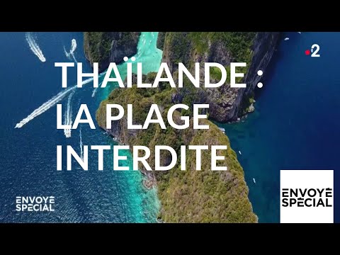 Envoyé spécial. Thaïlande : la plage interdite - 20 juin 2019 (France 2)