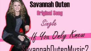 Savannah Outen &#39;If You Only Knew&#39; Original Song w/Lyrics