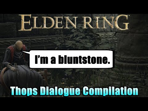Elden Ring - Thops Dialogue Compilation