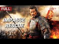 Impasse Rescue Action War Martial Arts Chinese Movie 2025 IQIYI Movie English