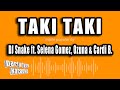 DJ Snake ft. Selena Gomez, Ozuna & Cardi B. - Taki Taki (Versión Karaoke)