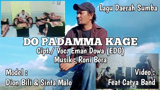 Download lagu Lagu Daerah Sumba terbaru || DO PADAMMA KAGE - Eman Dowa @EmanDowaChanel mp3 Download lagu Lagu Daerah Sumba terbaru || DO PADAMMA KAGE - Eman Dowa @EmanDowaChanel mp3