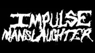 Impulse Manslaughter - Walls