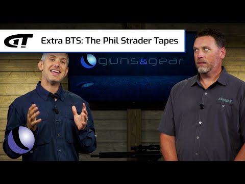 Extra BTS: The Phil Strader Tapes | Guns & Gear Bonus