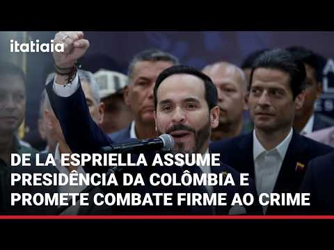 DE LA ESPRIELLA ASSUME PRESIDÊNCIA DA COLÔMBIA E PROMETE COMBATE FIRME AO CRIME