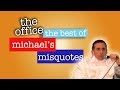 Best of Michael's Misquotes  - The Office US