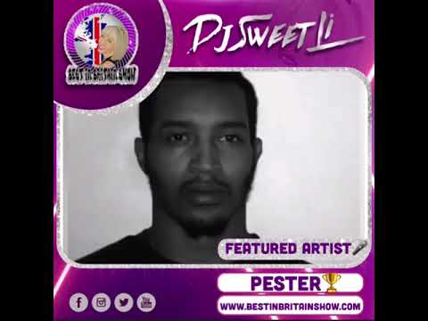 PESTER | UK RAP STAR | BEST IN BRITAIN