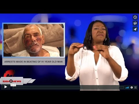 Arrests made in beating of 91 year old man (ASL - 7.11.18)