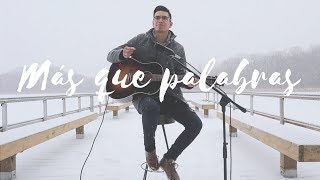 Pablo Uranga - Más que palabras // Cover Marcos Witt