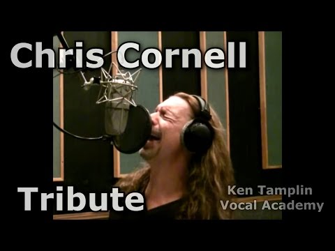 Chris Cornell - Tribute - Audioslave - Soundgarden -  Ken Tamplin