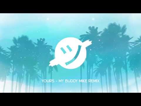 My Buddy Mike - Yours (Remix)