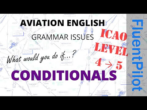 Aviation English. Grammar Issues - CONDITIONALS - ICAO level 4-5. FluentPilot.RU