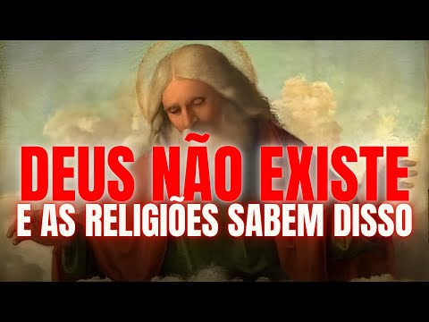 A Prova Definitiva de Que Deus Não Existe (e Todas as Religiões Sabem Disso)