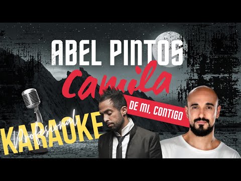 𝗖𝗔𝗠𝗜𝗟𝗔 𝗙𝗧. 𝗔𝗕𝗘𝗟 𝗣𝗜𝗡𝗧𝗢𝗦 🎤 De mí, contigo 🎹 KARAOKE (𝗣𝗥𝗢𝗙𝗘𝗦𝗜𝗢𝗡𝗔𝗟)😜👍