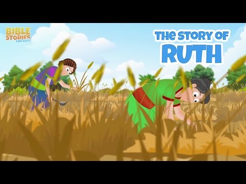 The Story Of Ruth & Naomi | 100 Bible Stories